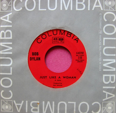 BOB DYLAN - Just Like a Woman / 5 Believers - clean 45 rpm - Columbia 43792