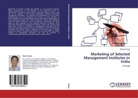 Marketing Of Selected Management Institutes In India Bikash Gogoi