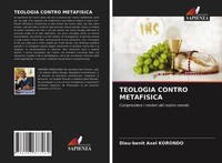 Dieu-Benit Axel Korondo | Teologia Contro Metafisica | Taschenbuch | Italienisch
