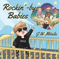 Rockin' By Babies Jw Mikula Taschenbuch Kartoniert / Broschiert Englisch 2019