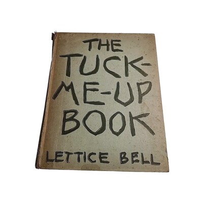 Tuck Me Up Book Lettice Bell Vintage Hardback Book