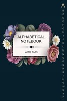 Alphabetical Notebook With Tabs A To Z Notebook With Alphabet Index, Alphabet...