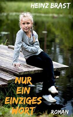 Nur ein einziges Wort: Roman, Brast, Boening 9781494320690 Fast Free Shipping-,