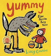 Yummy: Eight Favorite Fairy Tales - Hardcover By Cousins, Lucy - GOOD