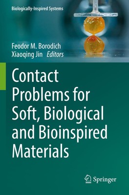 Contact Problems for Soft, Biological and Bioinspired Materials Xiaoqing Jin