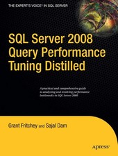 SQL Server 2008 Query Performance Tuning Distilled Expert's Voice in SQL Se...