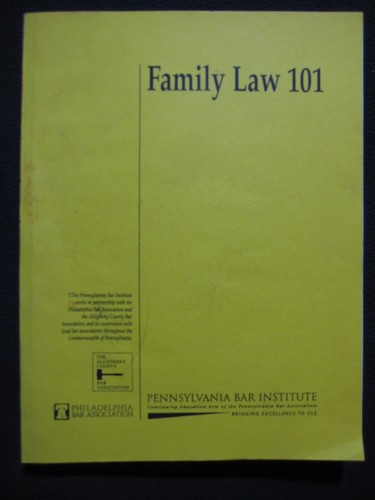Family Law 101 Pennsylvania Bar Institute [2011] [Taschenbuch] Pennsylvania Bar ..