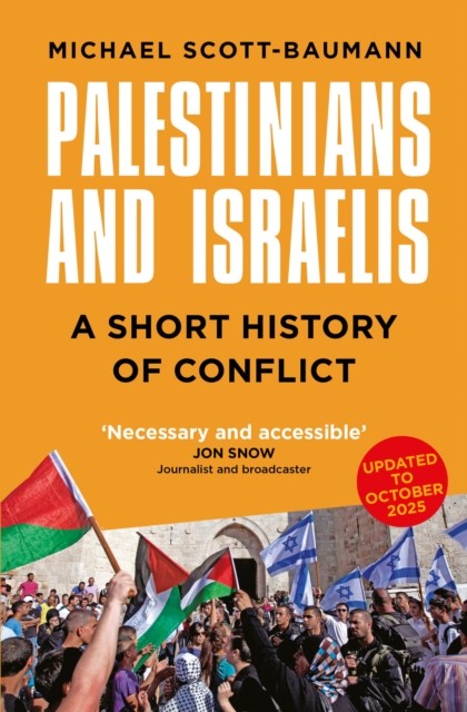 Palestinians and Israelis by Michael Scott-Baumann (Paperback Book)