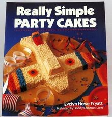 Really Simple Party Cakes von Fryatt, Evelyn Howe | Buch | Zustand gut