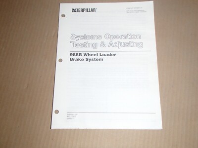 Caterpillar 988B Wheel Loader Brake System Operation Testing & Adjusting Manual
