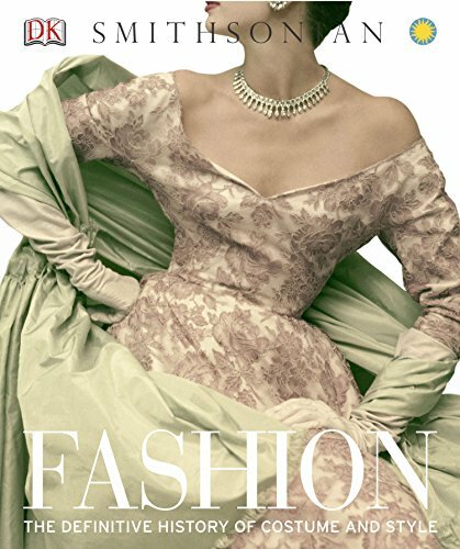Fashion: The Definitive History of Costume and Style by DK