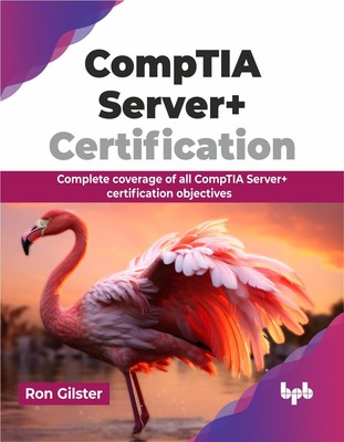 CompTIA Server+ Certification by Ron Gilster