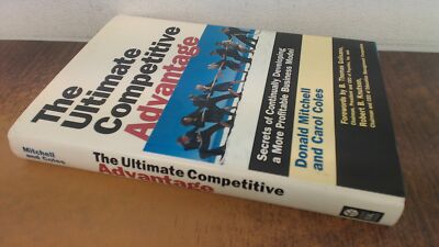 			The Ultimate Competitive Advantage - Secrets of Continually Devel		