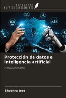 Shobhna Jeet | ProteccióN De Datos E Inteligencia Artificial | Taschenbuch