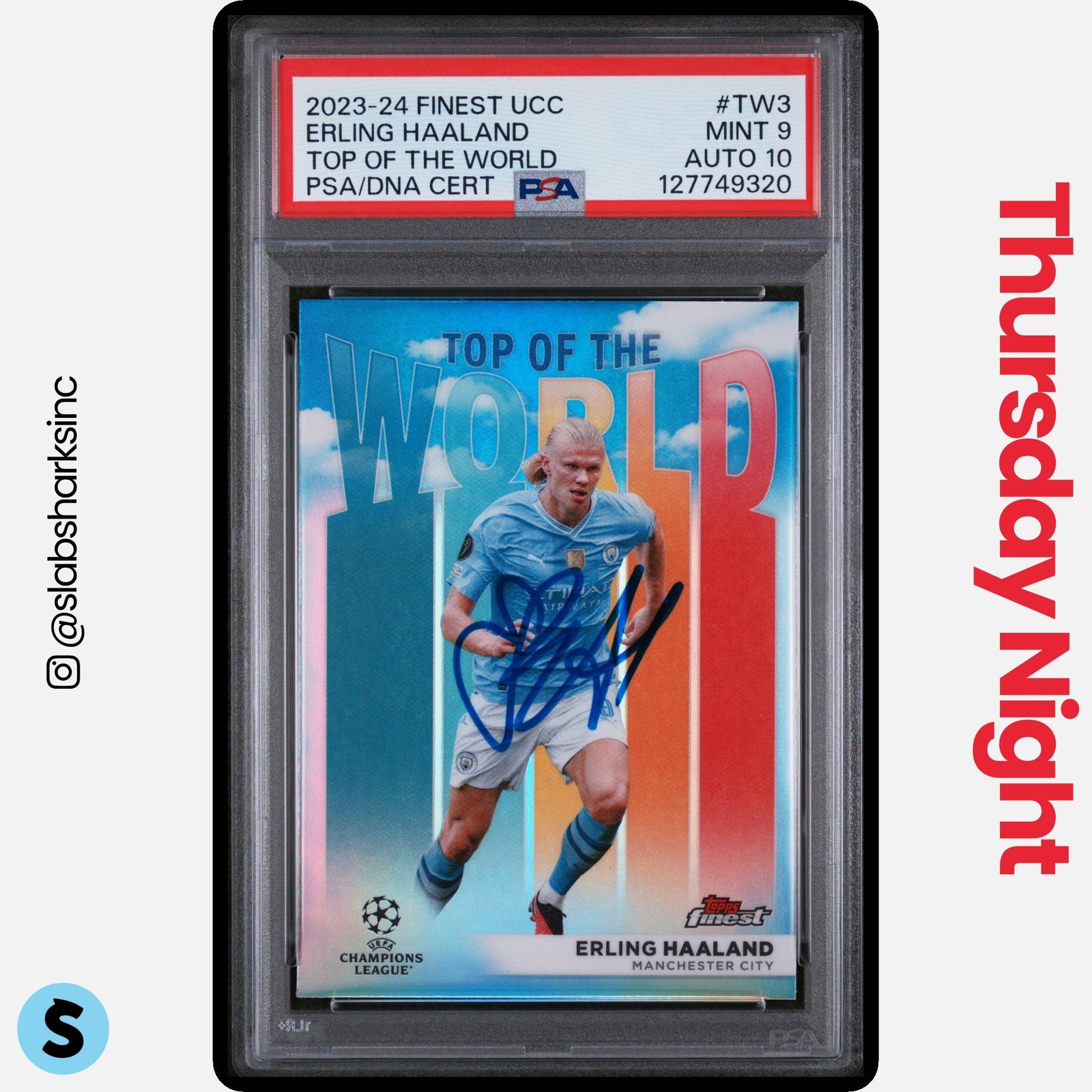 2023 TOPPS FINEST UCC ERLING HAALAND TOP OF THE WORLD PSA 9 DNA CERT AUTO 10