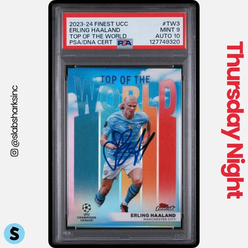 2023 TOPPS FINEST UCC ERLING HAALAND TOP OF THE WORLD PSA 9 DNA CERT AUTO 10