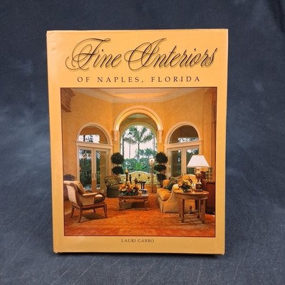 Fine Interiors of Naples Florida Hardcover Architecture Design Book, Hardcover