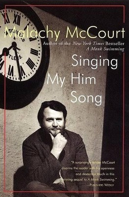 Singing My Him Song, McCourt, Malachy