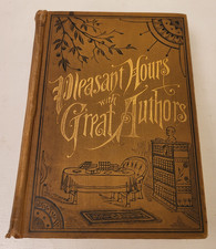 Product Image: Pleasant Hours with Great Authors 1882 Ornate Illustrated Antique Book