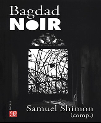 Bagdad noir By Samuel Shimon Spanish Book Brand New