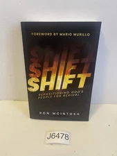 Shift : Preparing God's People for the Next Move of God by Ron McIntosh...