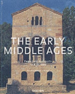 Early Middle Ages: From Late Antiquity to A. D. 1000 by Xavier Barral I Altet
