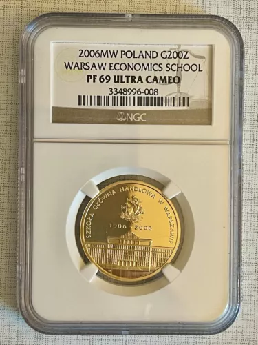 Poland 2006 MW Warsaw Economics School 200 Zlotych Gold NGC PF69 UC SKU# 2866
