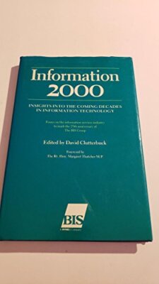 Information Two Thousand : Insights into the Coming Decades in I