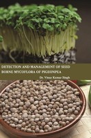 Vinay Kumar Singh | Detection AND Management OF Seed Borne Mycoflora Of...