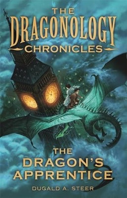 The Dragon's Apprentice (Dragonology Chronicles): T by Douglas Carrel 1848770928