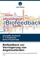 Biofeedback Zur Verringerung Von AngstzustäNden Anuradha Kushwah (U. A.) Buch