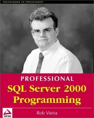 Professional SQL Server 2000 Program..., Vieira, Robert