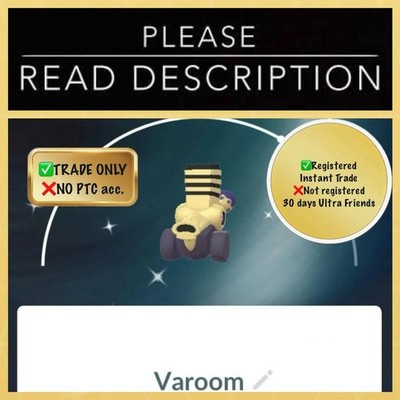 Shiny Varoom (Instant Registered or 30 days Ultra Friends) - Pokemon Go