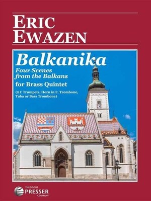 Balkanika Score and parts wind quintet Ewazen Four Scenes From The Balkans for B