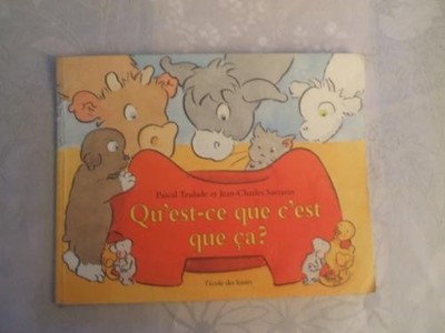 Qu'est-ce que c'est que ca?