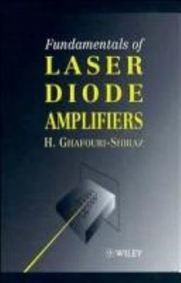 Fundamentals of Laser Diode Amplifiers by 
