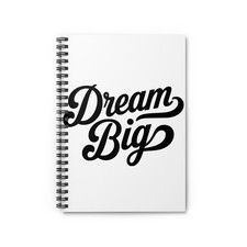 Dream Big Spiral Notebook  Ruled Journal