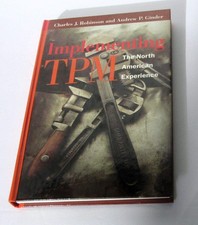 Implementing TPM: The North American Experience (Step-By-Step Approach to TP...