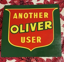 Oliver Tractor “Another Oliver User” Embossed Metal Sign 11.5" x 12"