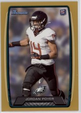 2013 Jordan Poyer Bowman Gold    RC 154/399    #213 (F86)