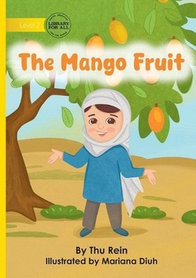 The Mango Fruit by Thu Rein Paperback Book