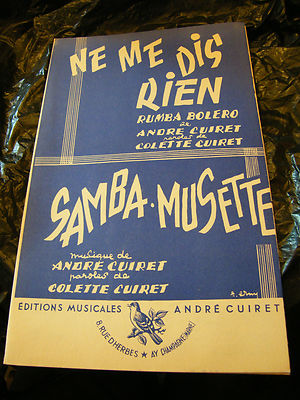 '' Partition Ne Me Dis Rien Samba Musette Music Sheet André Cuiret 1955 ''