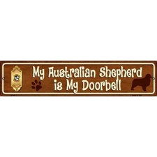 My Australian Shepherd Is My Doorbell Metal Street Sign Plaque Home Door Garage