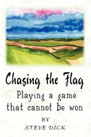 Chasing The Flag Playing A Game That Cannot Be Won Steve Dick Taschenbuch 2003