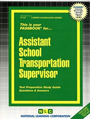ASSISTANT SCHOOL TRANSPORTATION SUPERVISOR(PASSBOOKS) By National Learning *NEW*