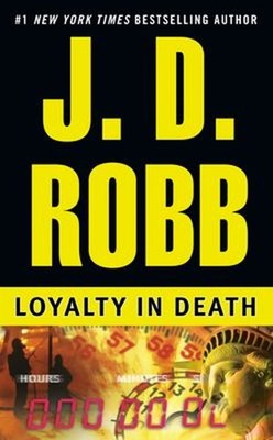 Loyalty in Death Paperback J. D. Robb