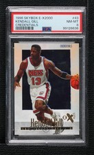 1996-97 Skybox E-X2000 Credentials 122/499 Kendall Gill #43 PSA 8 17a5