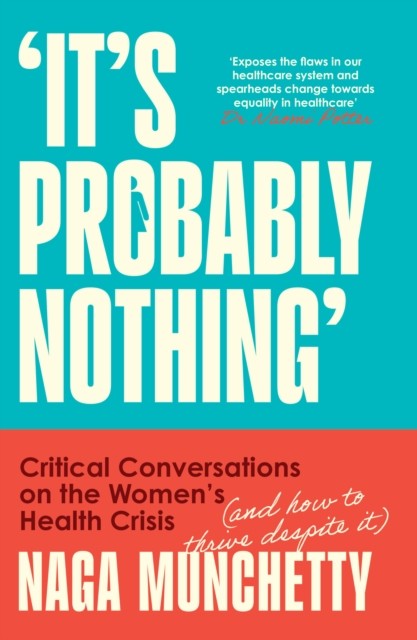 It’s Probably Nothing by Naga Munchetty (Paperback Book)