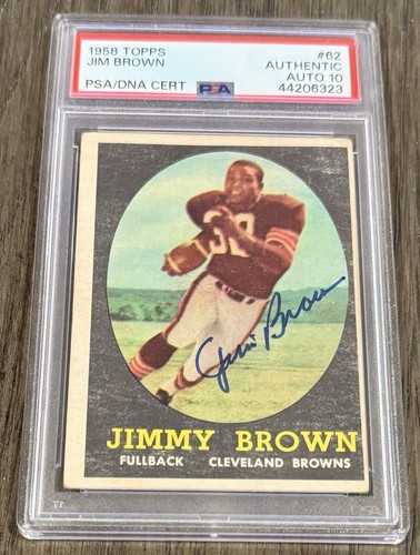 Jim Brown Browns HOF 1958 Topps #62 Rookie Card RC PSA Authentic 10 AUTO Signed