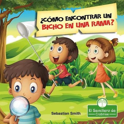 Cmo Encontrar Un Bicho En Una Rama? (How Do You Find a Bug on a Branch?) by Seba